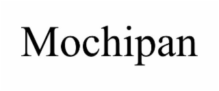 MOCHIPAN