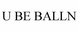 U BE BALLN