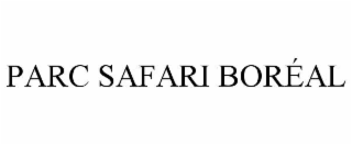 PARC SAFARI BORÉAL