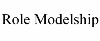 ROLE MODELSHIP