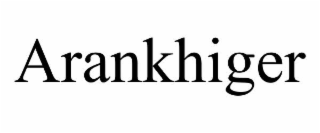 ARANKHIGER