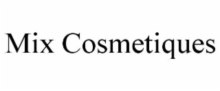 MIX COSMETIQUES