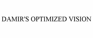 DAMIR'S OPTIMIZED VISION