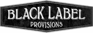 BLACK LABEL PROVISIONS
