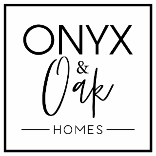 ONYX & OAK HOMES