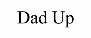 DAD UP