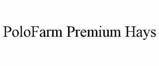 POLOFARM PREMIUM HAYS
