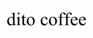DITO COFFEE