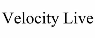 VELOCITY LIVE