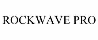 ROCKWAVE PRO