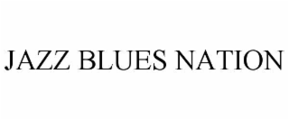 JAZZ BLUES NATION