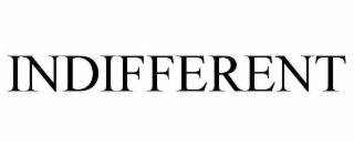INDIFFERENT