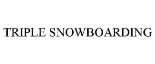 TRIPLE SNOWBOARDING