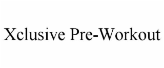 XCLUSIVE PRE-WORKOUT