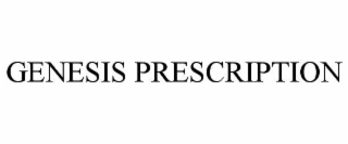 GENESIS PRESCRIPTION