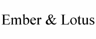 EMBER & LOTUS