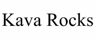 KAVA ROCKS