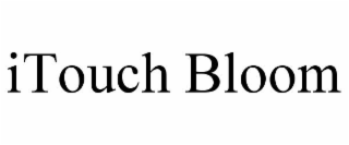 ITOUCH BLOOM