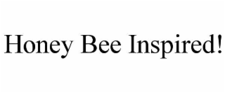 HONEY BEE INSPIRED!