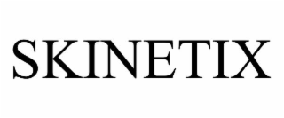 SKINETIX