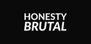 HONESTY BRUTAL
