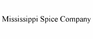 MISSISSIPPI SPICE COMPANY