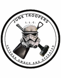 JUNK TROOPERS L.L.C. VETERAN OWNED AND OPERATED