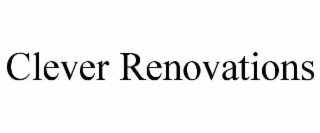 CLEVER RENOVATIONS