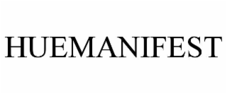 HUEMANIFEST