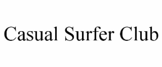 CASUAL SURFER CLUB