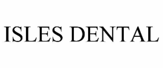 ISLES DENTAL