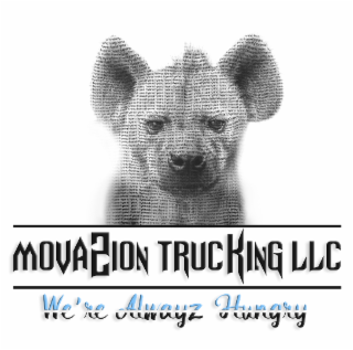 MOVAZION TRUCKING LLC WE'RE ALWAYZ HUNGRY