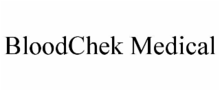 BLOODCHEK MEDICAL