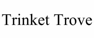 TRINKET TROVE