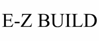 E-Z BUILD