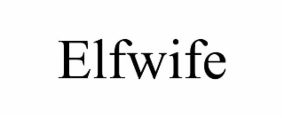 ELFWIFE