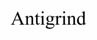 ANTIGRIND