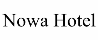 NOWA HOTEL