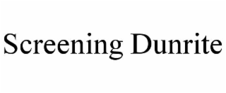 SCREENING DUNRITE