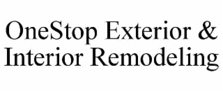 ONESTOP EXTERIOR & INTERIOR REMODELING
