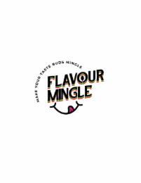 FLAVOR MINGLE MAKE YOUR TASTE BUDS MINGLE