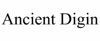 ANCIENT DIGIN