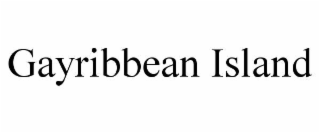 GAYRIBBEAN ISLAND
