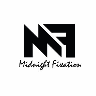 MF; MIDNIGHT FIXATION