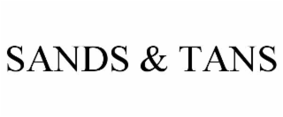 SANDS & TANS