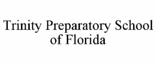 TRINITY PREPARATORY SCHOOL OF FLORIDA