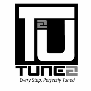 TUNEZ EVERY STEP, PERFECTLY TUNED