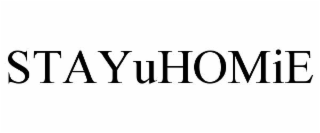 STAYUHOMIE