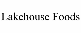 LAKEHOUSE FOODS