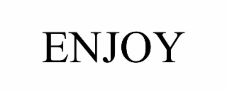 ENJOY
